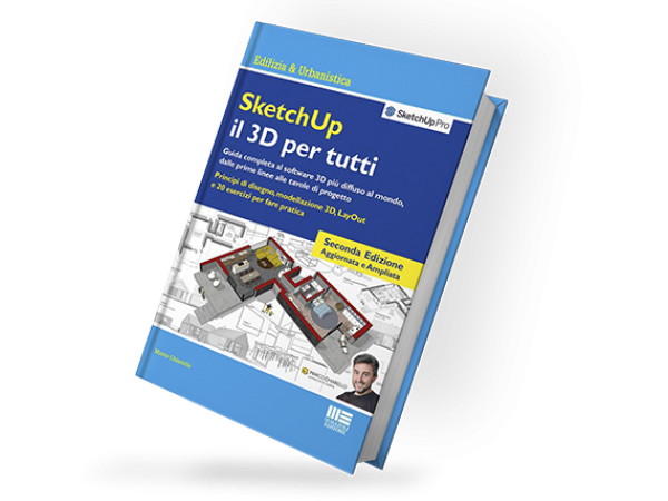 LIBRO - SketchUp Il 3D per tutti (spedizione inclusa)