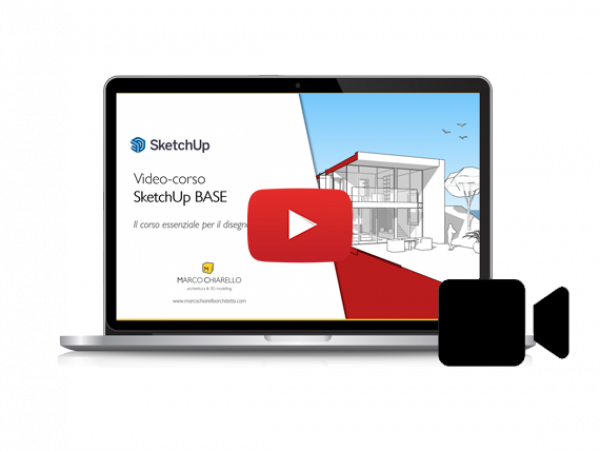 VIDEO-CORSO SketchUp Pro 2021 BASE (4 ore)