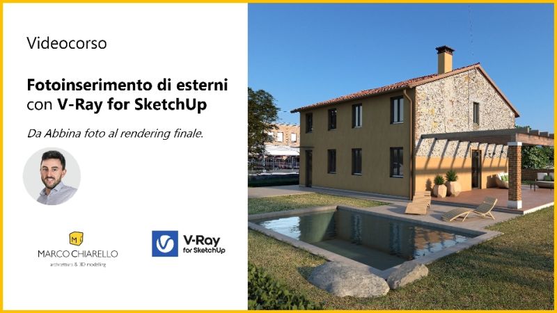 VIDEO-CORSO Fotoinserimento di esterni con V-Ray (4,5 ore) 4