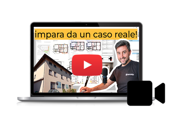 VIDEO-CORSO SketchUp per l'Architettura (6,5 ore)